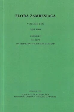 Flora Zambesiaca, Volume 10, Part 2: Gramineae, Part 2