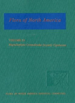 Flora Of North America North Of Mexico, Volume 23: Magnoliophyta: Commelinidae (in Part): Cyperaceae