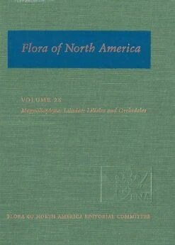 Flora Of North America North Of Mexico, Volume 26: Magnoliophyta: Liliidae: Liliales And Oechidales