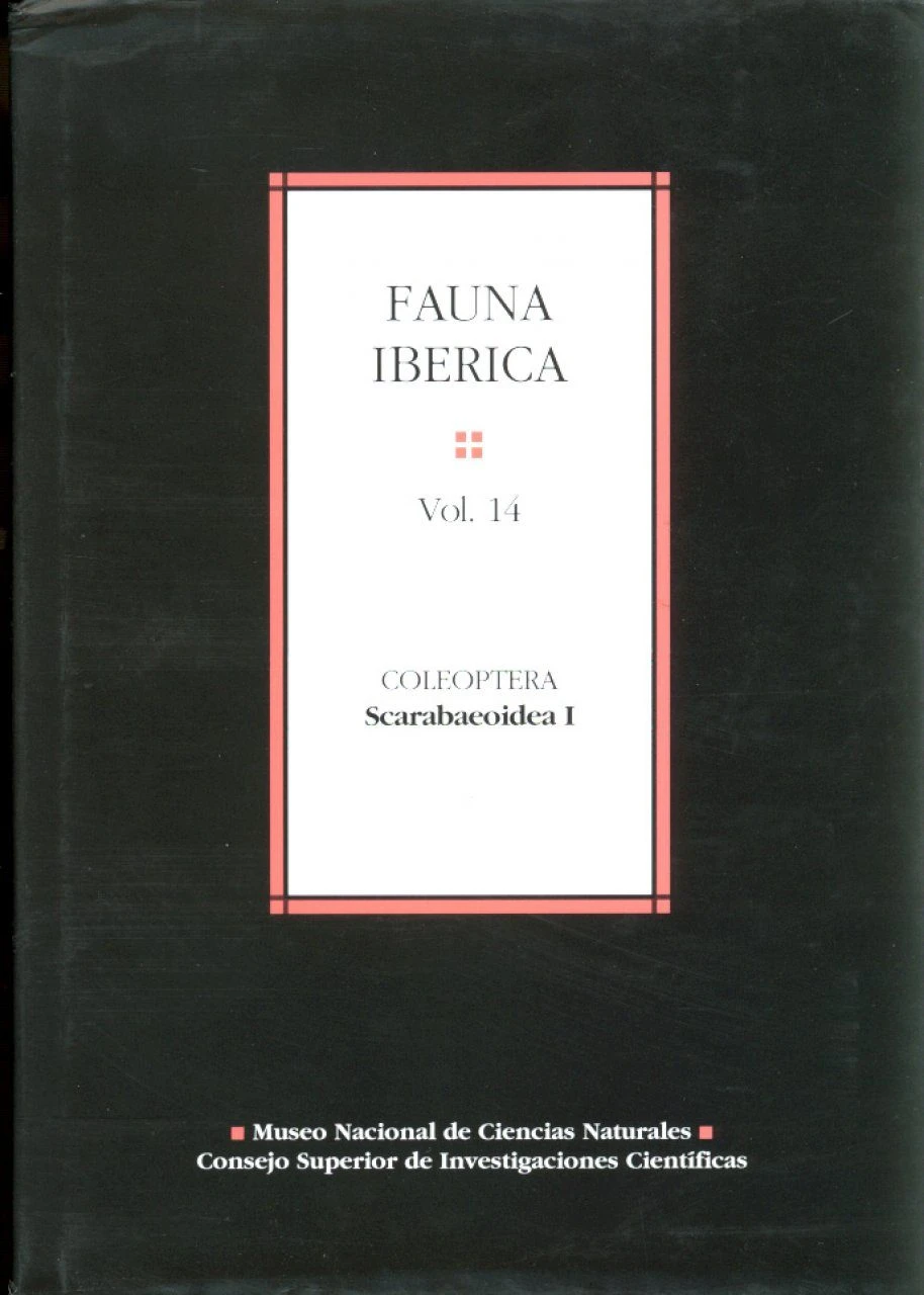 Fauna Ibérica, Volume 14: Coleoptera: Scarabaeoidea 1 1 Fauna Ibérica, Volume 14: Coleoptera: Scarabaeoidea 1