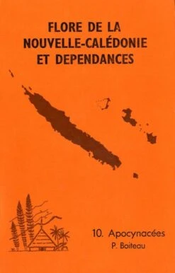 Flore De La Nouvelle-Calédonie Et Dépendances, Volume 10: Apocynaceae