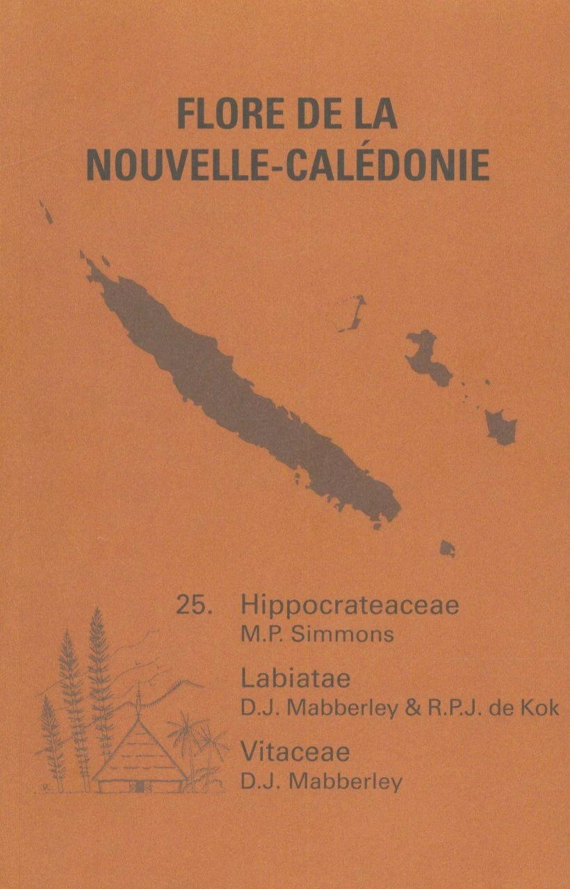 Flore De La Nouvelle-Calédonie Et Dépendances, Volume 25: Hippocrateaceae, Labiatae, Vitaceae 1 Flore De La Nouvelle-Calédonie Et Dépendances, Volume 25: Hippocrateaceae, Labiatae, Vitaceae