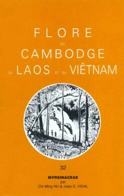 Flore Du Cambodge, Du Laos Et Du Viêtnam, Volume 32
