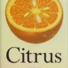 Citrus: A History