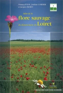 Atlas De La Flore Sauvage Du Départment Du Loiret