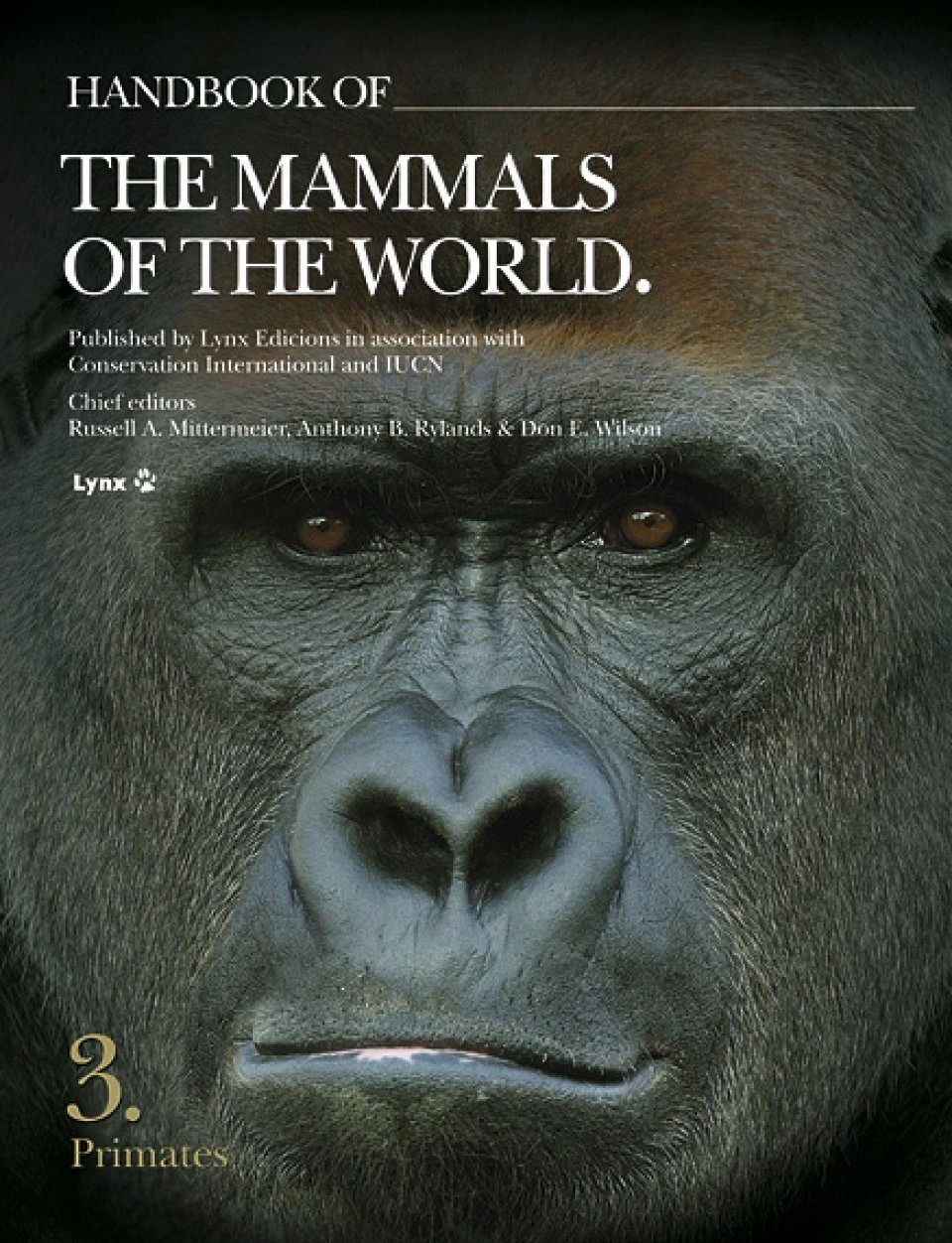 Handbook Of The Mammals Of The World, Volume 3: Primates 1 Handbook Of The Mammals Of The World, Volume 3: Primates