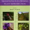 Major Evolutionary Transitions In Flowering Plant Reproduction
