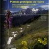 Atlas Des Plantes Protégées De L'Isère Et Des Plantes Dont La Cueillette Est Réglementée