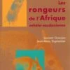 Les Rongeurs De L'Afrique Sahelo-Soudanienne [The Rodents Of Sahelo-Soudain Africa]
