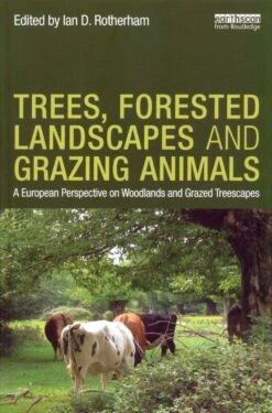 Trees, Forested Landscapes And Grazing Animals