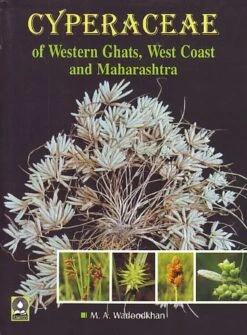 Cyperaceae Of Western Ghats, West Coast And Maharashtra