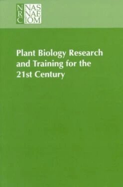 Plant Biology Research And Training For The 21st Century