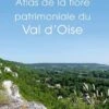 Atlas De La Flore Patrimoniale Du Val D'Oise [Atlas Of The Floral Wealth Of Val D'Oise]
