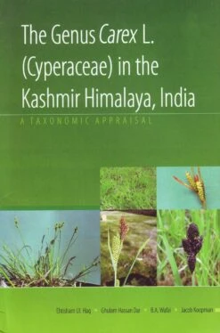 The Genus Carex L. (Cyperaceae) In The Kashmir Himalaya, India