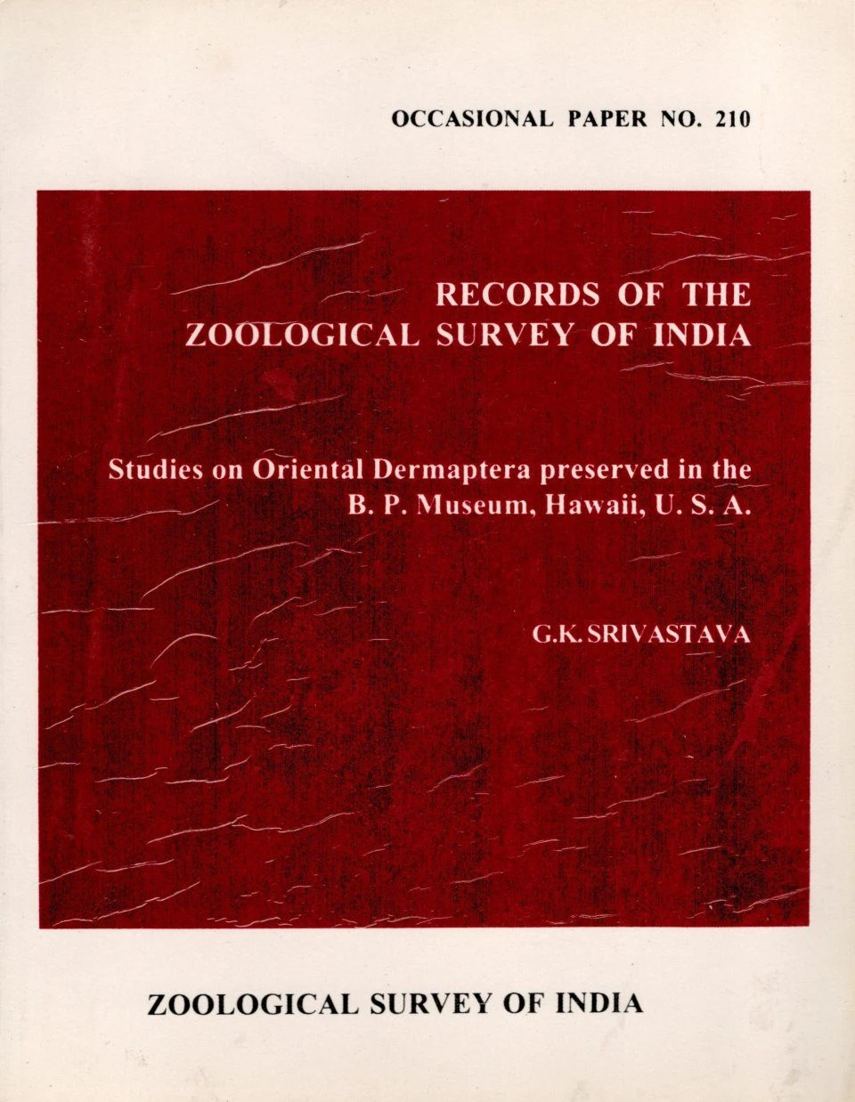 Studies On Oriental Dermaptera Preserved In The B.P. Museum, Hawaii, U.S.A. 1 Studies On Oriental Dermaptera Preserved In The B.P. Museum, Hawaii, U.S.A.