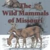 The Wild Mammals Of Missouri