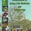 Compendium Of Indian Folk Medicine And Ethnobotany (1991–2015)