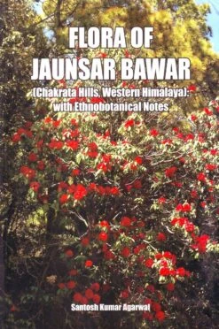 Flora Of Jaunsar Bawar (Chakrata Hills, Western Himalaya)