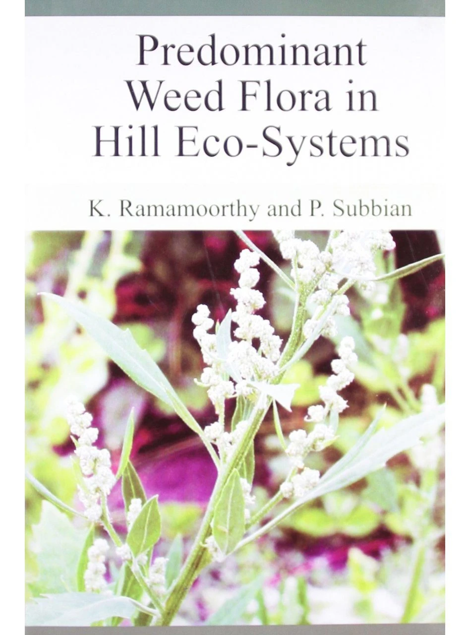 Predominant Weed Flora In Hill Eco-Systems 1 Predominant Weed Flora In Hill Eco-Systems