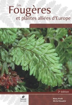 Les Fougères Et Plantes Alliées D'Europe [Ferns And Allied Plants Of Europe]