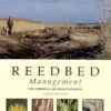 Reedbed Management For Commercial And Wildlife Interests