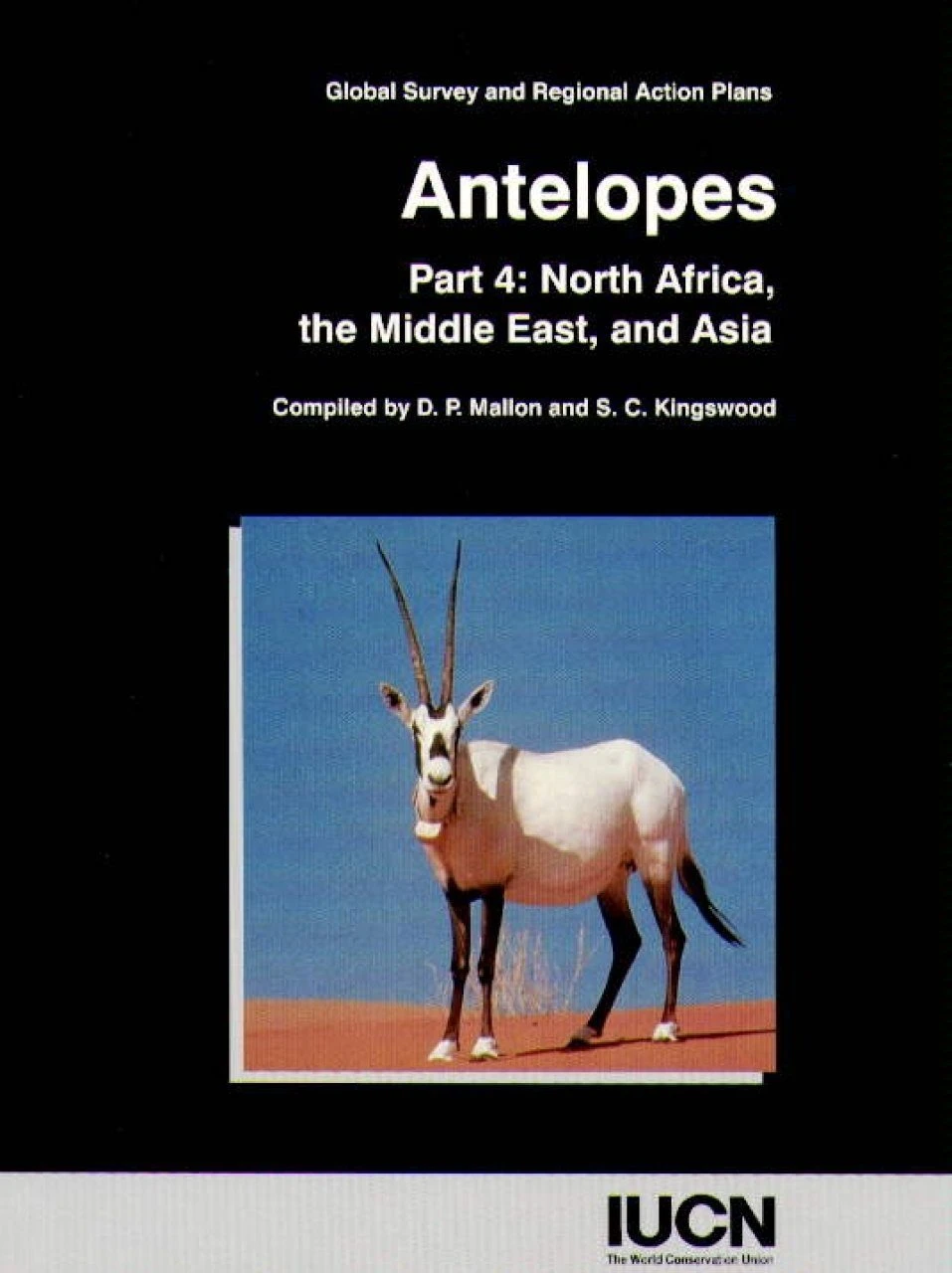 Antelopes: Global Survey And Regional Action Plans - Part 4 1 Antelopes: Global Survey And Regional Action Plans - Part 4