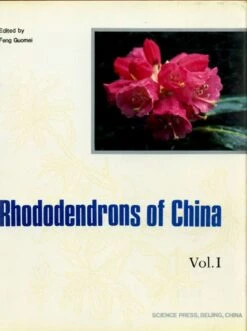 The Rhododendrons Of China, Volume 1 [Chinese]