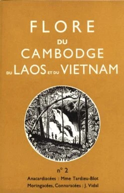 Flore Du Cambodge, Du Laos Et Du Viêtnam, Volume 2